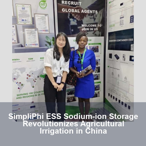 SimpliPhi ESS Sodium-ion Storage Revolutionizes Agricultural Irrigation in China
